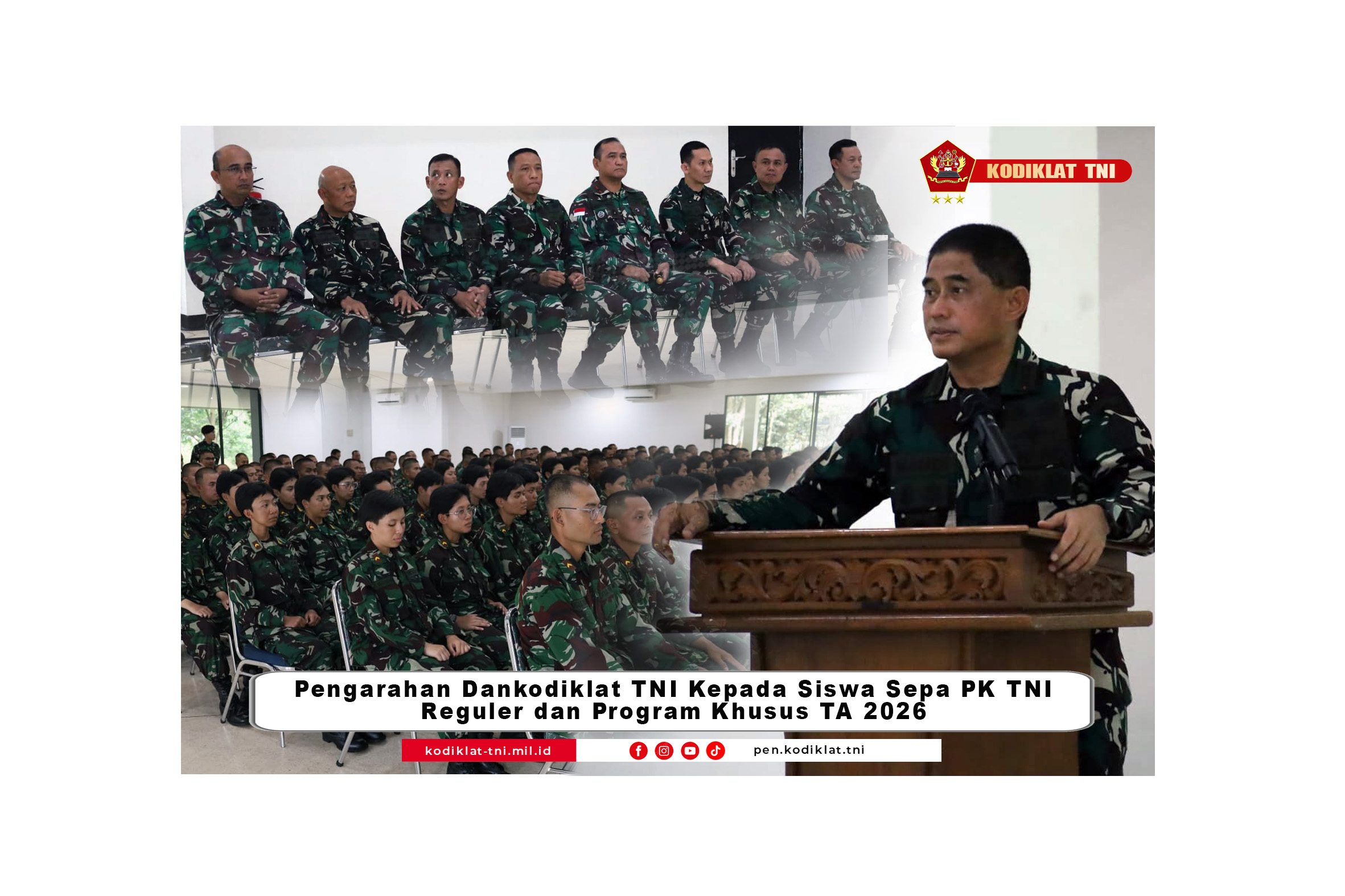 PENGARAHAN DANKODIKLAT TNI KEPAD SISWA DIKMAPA PK TNI REGULER & PROGSUS TA 2026